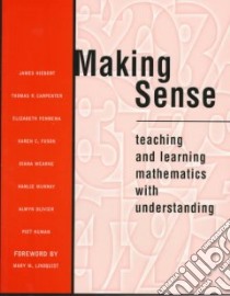 Making Sense libro in lingua di Carpenter Thomas P., Fennema Elizabeth, Fuson Karen C., Wearne Diana, Murray Hanlie, Olivier Alwyn, Human Piet