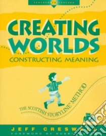 Creating Worlds, Constructing Meaning libro in lingua di Creswell Jeff