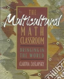 The Multicultural Math Classroom libro in lingua di Zaslavsky Claudia