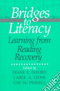 Bridges to Literacy libro in lingua di Lyons Carol A., Pinnell Gau Su (EDT)