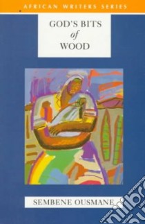 God's Bits of Wood libro in lingua di Ousmane Sembene, Price Francis (TRN)