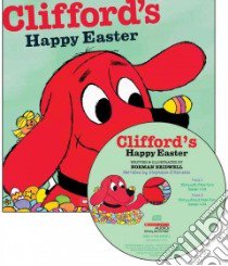 Clifford's Happy Easter libro in lingua di Bridwell Norman