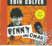 Benny and Omar libro in lingua di Colfer Eoin, Morton Euan (NRT)