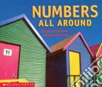 Numbers All Around libro in lingua di Canizares Susan, Chessen Betsey
