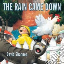 The Rain Came Down libro in lingua di Shannon David