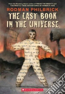 The Last Book in the Universe libro in lingua di Philbrick W. R.