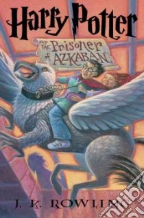 Harry Potter and the Prisoner of Azkaban libro in lingua di Rowling J. K., GrandPre Mary (ILT)