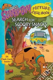 Search for Scooby Snacks libro in lingua di Wasserman Robin, Duendes del Sur (ILT)