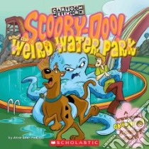 Scooby-doo and the Weird Water Park libro in lingua di McCann Jesse Leon, Duendes del Sur (ILT)