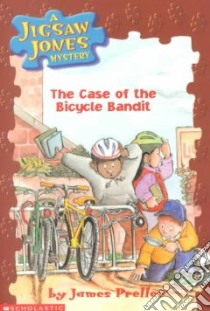 The Case of the Bicycle Bandit libro in lingua di Preller James, Smith Jamie (ILT)