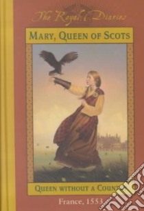 Mary, Queen of Scots libro in lingua di Lasky Kathryn