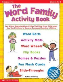 The Word Family Activity Book, Grades K-2 libro in lingua di Rosenberg Mary