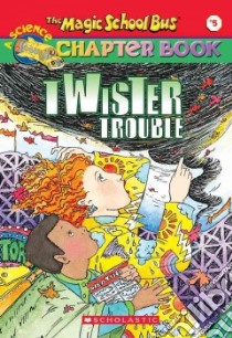 Twister Trouble libro in lingua di Schreiber Ann, Speirs John (ILT)