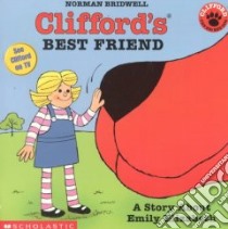 Clifford's Best Friend libro in lingua di Bridwell Norman