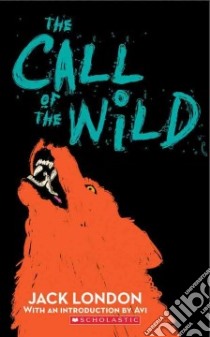 The Call of the Wild libro in lingua di London Jack, Avi (INT)