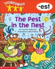 The Pest in the Nest libro in lingua di Huberman Lisa Eve