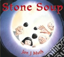 Stone Soup libro in lingua di Muth Jon J.