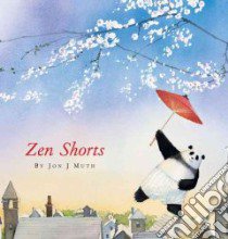 Zen Shorts libro in lingua di Muth Jon J.