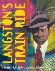 Langston's Train Ride libro in lingua di Burleigh Robert, Jenkins Leonard (ILT)