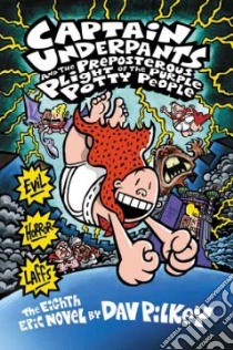 Captain Underpants And the Preposterous Plight of the Purple Potty People libro in lingua di Pilkey Dav
