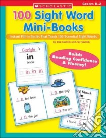 100 Sight Word Mini-Books libro in lingua di Chestnik Lisa, Cestnik Jay, Cestnik Lisa