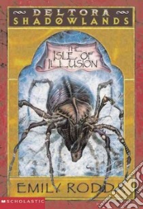 The Isle of Illusion libro in lingua di Rodda Emily