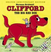 Clifford the Big Red Dog libro in lingua di Bridwell Norman