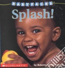 Splash! libro in lingua di Intrater Roberta Grobel