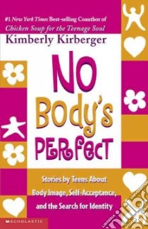 No Body's Perfect libro in lingua di Kirberger Kimberly