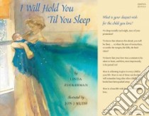 I Will Hold You 'til You Sleep libro in lingua di Zuckerman Linda, Muth Jon J. (ILT)