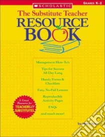 The Substitute Teacher Resource Book libro in lingua di Rose Mary