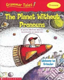 The Planet Without Pronouns libro in lingua di Martin Justin McCory, Lee Jared D. (ILT)