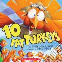 Ten Fat Turkeys libro in lingua di Johnston Tony, Deas Rich (ILT)
