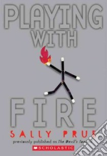 Playing With Fire libro in lingua di Prue Sally