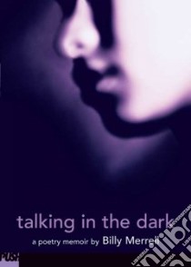 Talking in the Dark libro in lingua di Merrell Billy