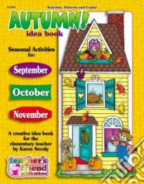 Autumn! Idea Book libro in lingua di Sevaly Karen