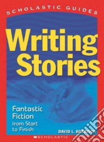 Writing Stories libro in lingua di Harrison David L.