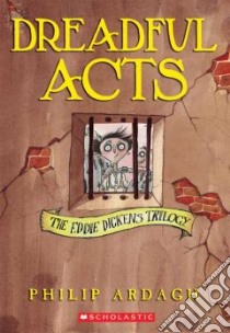 Dreadful Acts libro in lingua di Ardagh Philip, Roberts David (ILT)