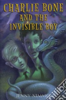 Charlie Bone and the Invisible Boy libro in lingua di Nimmo Jenny