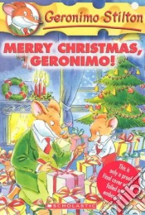 Merry Christmas, Geronimo! libro in lingua di Stilton Geronimo