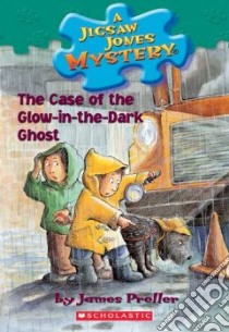 The Case of the Glow-In-The-Dark Ghost libro in lingua di Preller James, Smith Jamie (ILT)