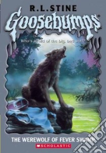 Werewolf of Fever Swamp libro in lingua di R.L.  Stine