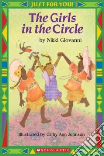 The Girls in the Circle libro in lingua di Giovanni Nikki, Johnson Cathy Ann (ILT)