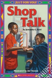 Shop Talk libro in lingua di Ford Juwanda G., Hoston Jim (ILT)