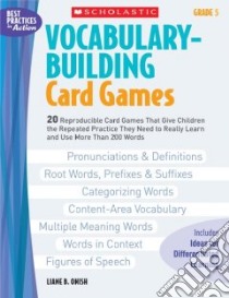 Vocabulary-Building Card Games, Grade 5 libro in lingua di Onish Liane