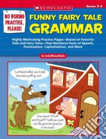 No Boring Practice, Please! Funny Fairy Tale Grammar libro in lingua di Martin Justin McCory