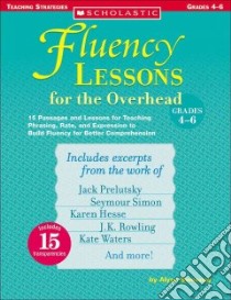 Fluency Lessons for the Overhead libro in lingua di Sweeney Alyse