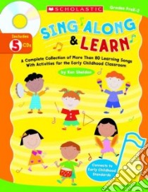 Sing Along & Learn libro in lingua di Sheldon Ken