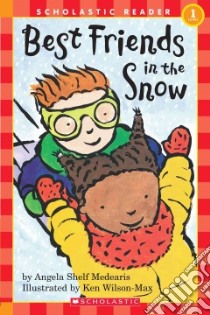 Best Friends in the Snow libro in lingua di Scholastic Inc. (COR)