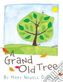 A Grand Old Tree libro in lingua di Depalma Mary Newell